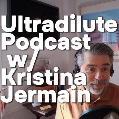 From Classroom to Clinic: Opening a Homeopathy Practice, with Kristina Jermain | Ultradilute Podcast