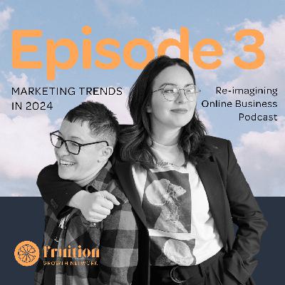 Episode 3: Marketing trends in 2024 (wtf is working?) Episode 3: Marketing trends in 2024 (wtf is working?)