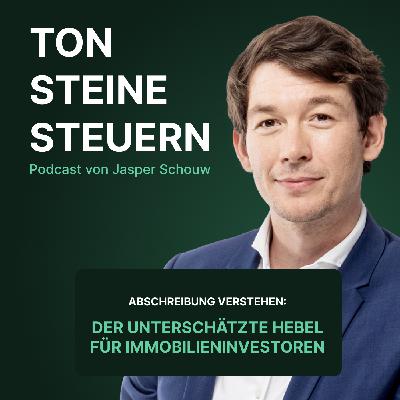 Abschreibung verstehen: Der unterschätzte Hebel für Immobilieninvestoren | Ton Steine Steuern Abschreibung verstehen: Der unterschätzte Hebel für Immobilieninvestoren | Ton Steine Steuern