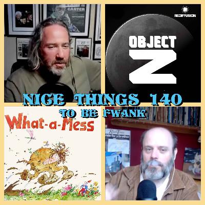 140- To Be Fwank... 140- To Be Fwank...