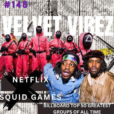 Episode 148: Affirmative Action Ruling | Squid Games x Netflix | More.....