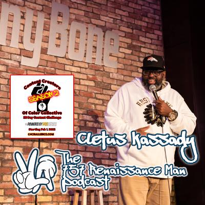 Day 7 - 757 Renaissance Man - Chopping it up with Cletus Kassady