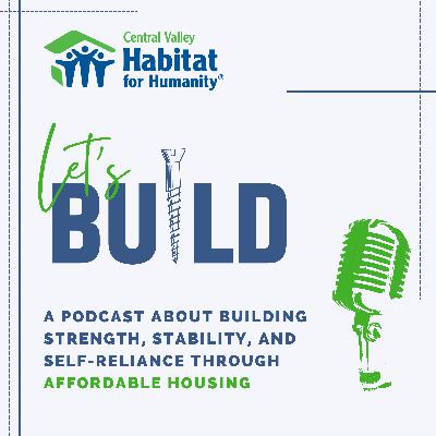 Episode 1: Who is Central Valley Habitat