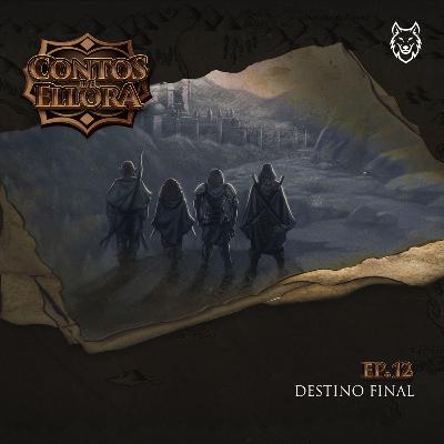 Contos de Ellora #12 - Destino Final Contos de Ellora #12 - Destino Final
