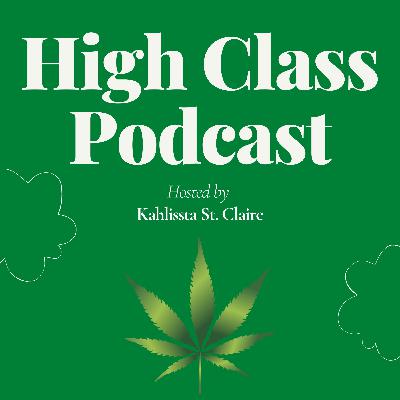 High Class Podcast | Episode 1 | The Beginnings: Starting My Own Podcast + My Inspiration