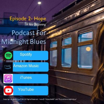 Poems for Midnight Blues S2 Episode 2- Hope