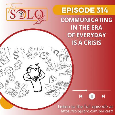 Communicating in the Era of Everyday is a Crisis