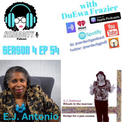 Ep. 54 E.J. Antonio Talks Poetry & Rituals in the Marrow Ep. 54 E.J. Antonio Talks Poetry & Rituals in the Marrow