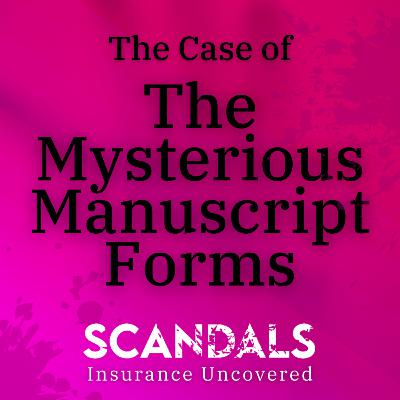 The Case of The Mysterious Manuscript Forms The Case of The Mysterious Manuscript Forms