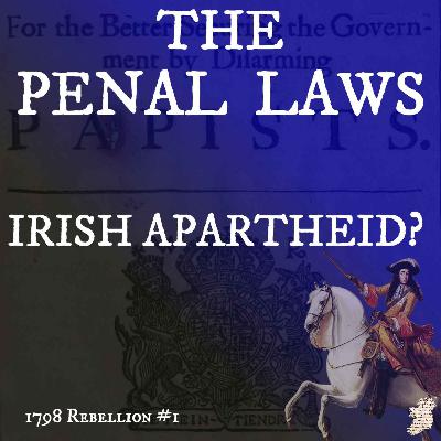 The Penal Laws: An Irish Apartheid?