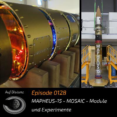 Auf Distanz 0128: MAPHEUS-15 - MOSAIC - Module und Experimente