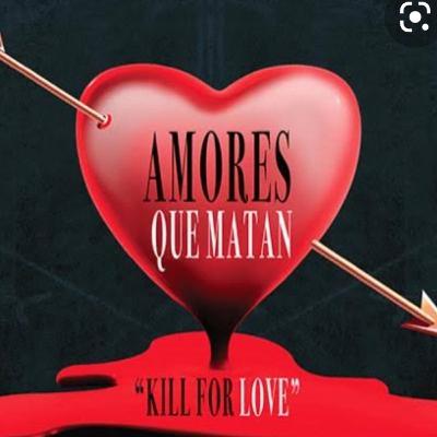 Cuando el amor mata Cuando el amor mata