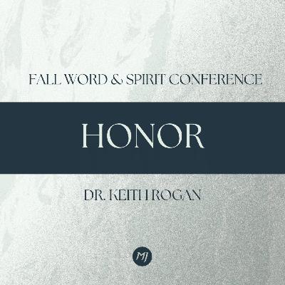 Honor | Dr. Keith Rogan | Fall Word & Spirit Conference