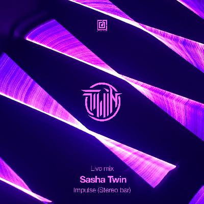 Sasha Twin - Live @ Impulse (Stereo bar) 01.02.2025