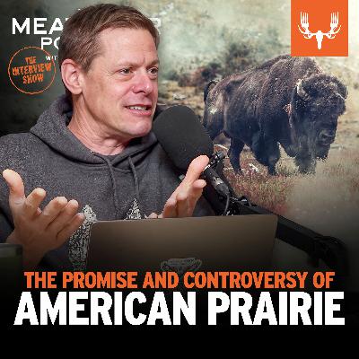 Ep. 851: The Promise and Controversy of American Prairie