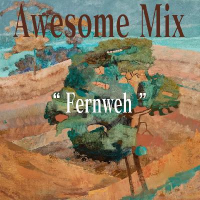 vol.26 Awesome Mix丨Fernweh歌单·台湾原住民&草原特辑 🌃吾心不安处