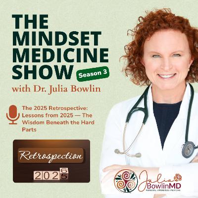 Retrospective Lessons from 2025 — The Wisdom Beneath the Hard Parts: You’ve lived a lot this year. Let’s gently uncover what that living has been trying to show you