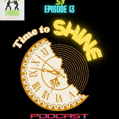 “Time to SHINE…!”