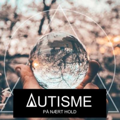 Autisme på nært hold - Kort information