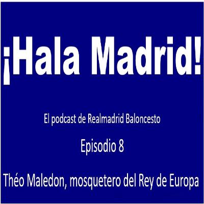 Ep. 8: Théo Maledon, mosquetero del Rey de Europa