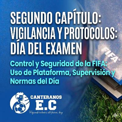 Capítulo 2: Vigilancia y Protocolos – Lo que sucede el día del Examen de Agente Capítulo 2: Vigilancia y Protocolos – Lo que sucede el día del Examen de Agente