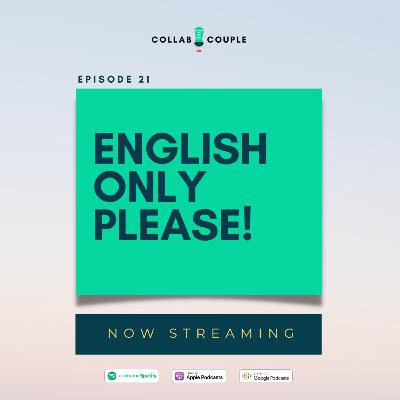 E21 - English Only Please!