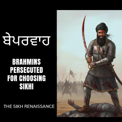 ਬੇਪਰਵਾਹ (Brahmins Persecuted For Choosing Sikhi) (Punjabi) ਬੇਪਰਵਾਹ (Brahmins Persecuted For Choosing Sikhi) (Punjabi)