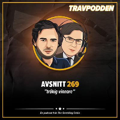 Avs. 269 - ”tråkig vinnare” Avs. 269 - ”tråkig vinnare”