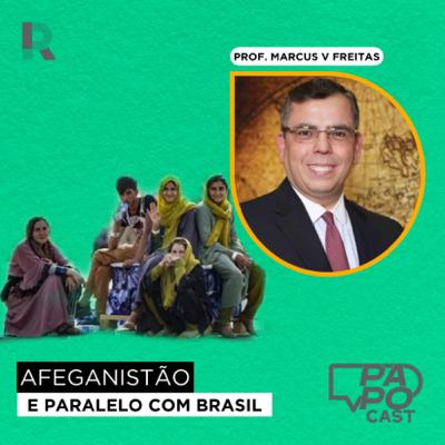 #180 - A situação do Afeganistão e um paralelo com o Brasil com Prof. Marcus V. Freitas #180 - A situação do Afeganistão e um paralelo com o Brasil com Prof. Marcus V. Freitas