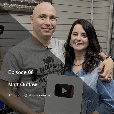 Episode 33: Matt Outlaw