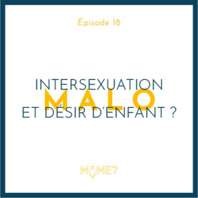 18 • Intersexuation et désir d'enfant ? 18 • Intersexuation et désir d'enfant ?