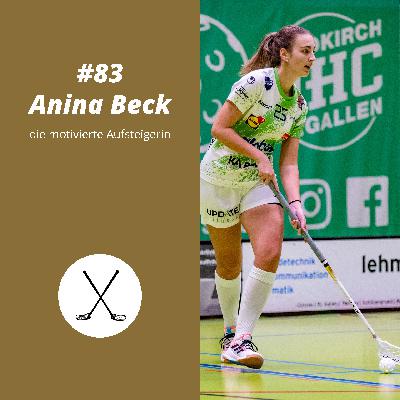 #83 Anina Beck, die motivierte Aufsteigerin