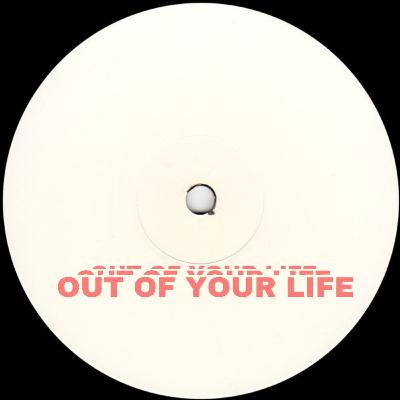 Out Of Your Life (Original Mix) [CLIP]