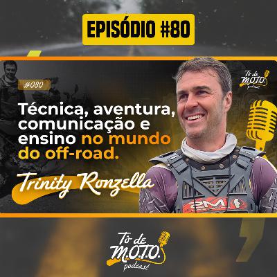EP #80 | TRINITY RONZELLA