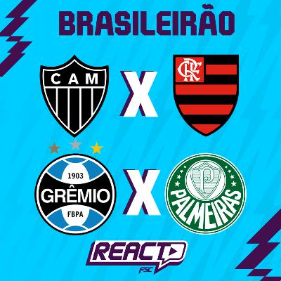 ATLĂTICO-MG x FLAMENGO & GRĂMIO x PALMEIRAS - BrasileirĂŁo FSC React ATLĂTICO-MG x FLAMENGO & GRĂMIO x PALMEIRAS - BrasileirĂŁo FSC React