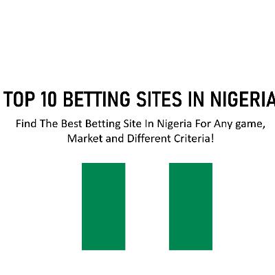 Top 10 Betting Sites In Nigeria