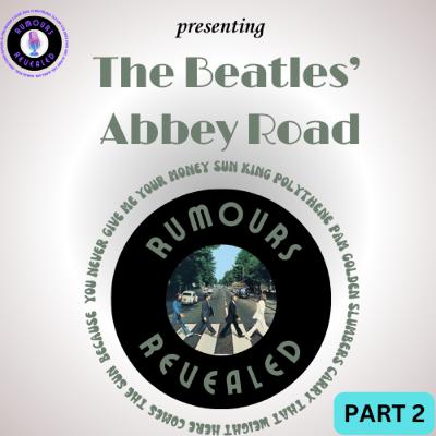 7. The Beatles' " Abbey Road" Pt. 2 7. The Beatles' " Abbey Road" Pt. 2