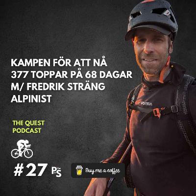 Kampen för att nå 377 toppar på 68 dagar | Med Fredrik Sträng