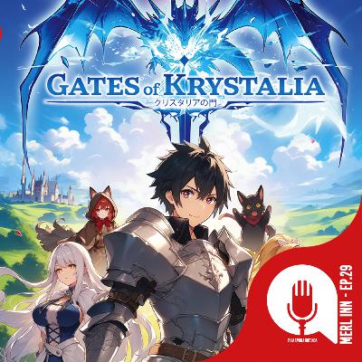 GATES OF KRYSTALIA - EP29 - MERL INN