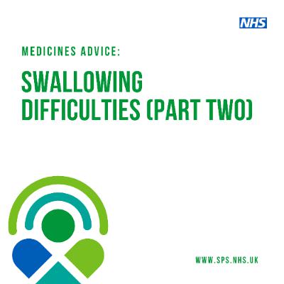 Swallowing difficulties (part two) Swallowing difficulties (part two)