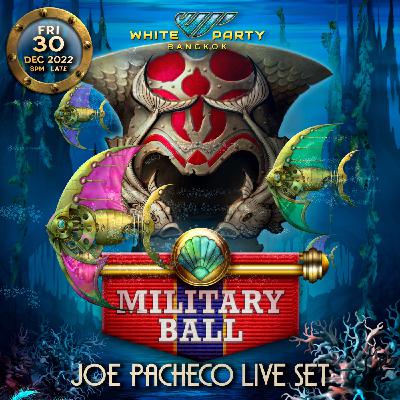 Episode 23: Joe Pacheco - White Party Bangkok 2023 - Official Live Set @ centralwOrld (Bangkok, TH)