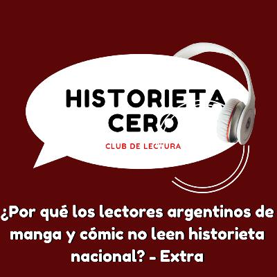 ¿Por qué los lectores argentinos de manga y cómic no leen historieta nacional? - Extra ¿Por qué los lectores argentinos de manga y cómic no leen historieta nacional? - Extra