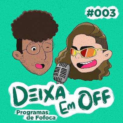 #003 - A Evolução do Contar Fofoca