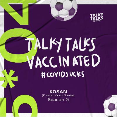 KOSAN - S5E04 - Bursa Transfer Ugal!!