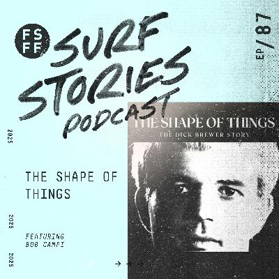 The Shape of Things with Bob Campi