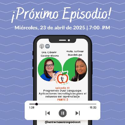 EPISODIO 41: Programas Dual Language: Aplicaciones tecnológicas para el refuerzo del aprendizaje PARTE 3 EPISODIO 41: Programas Dual Language: Aplicaciones tecnológicas para el refuerzo del aprendizaje PARTE 3