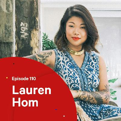 110 - The business of hand lettering — with Lauren Hom 110 - The business of hand lettering — with Lauren Hom