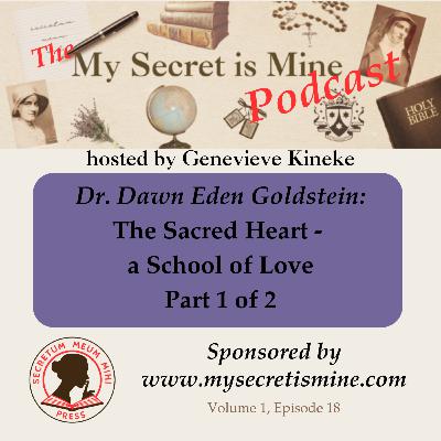 The Sacred Heart: A School of Love - Part 1 of 2 The Sacred Heart: A School of Love - Part 1 of 2