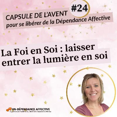 #24 - La FOI en SOI : laisser entrer la lumière en soi