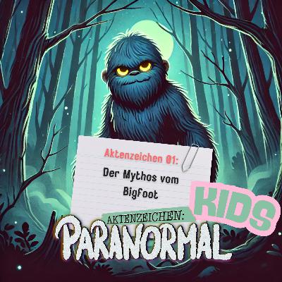 AZ KIDS #01 - Der Mythos vom Bigfoot